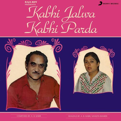 Kabhi Jalwa Kabhi Parda A.B. Kabir MP3 Download